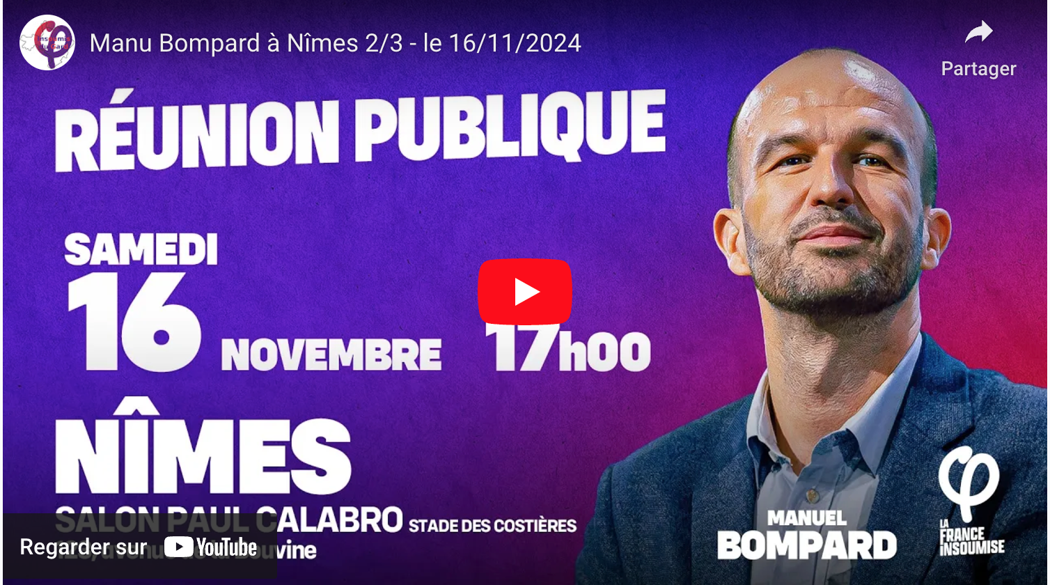Manu Bompard à Nîmes 2/3 – le 16/11/2024