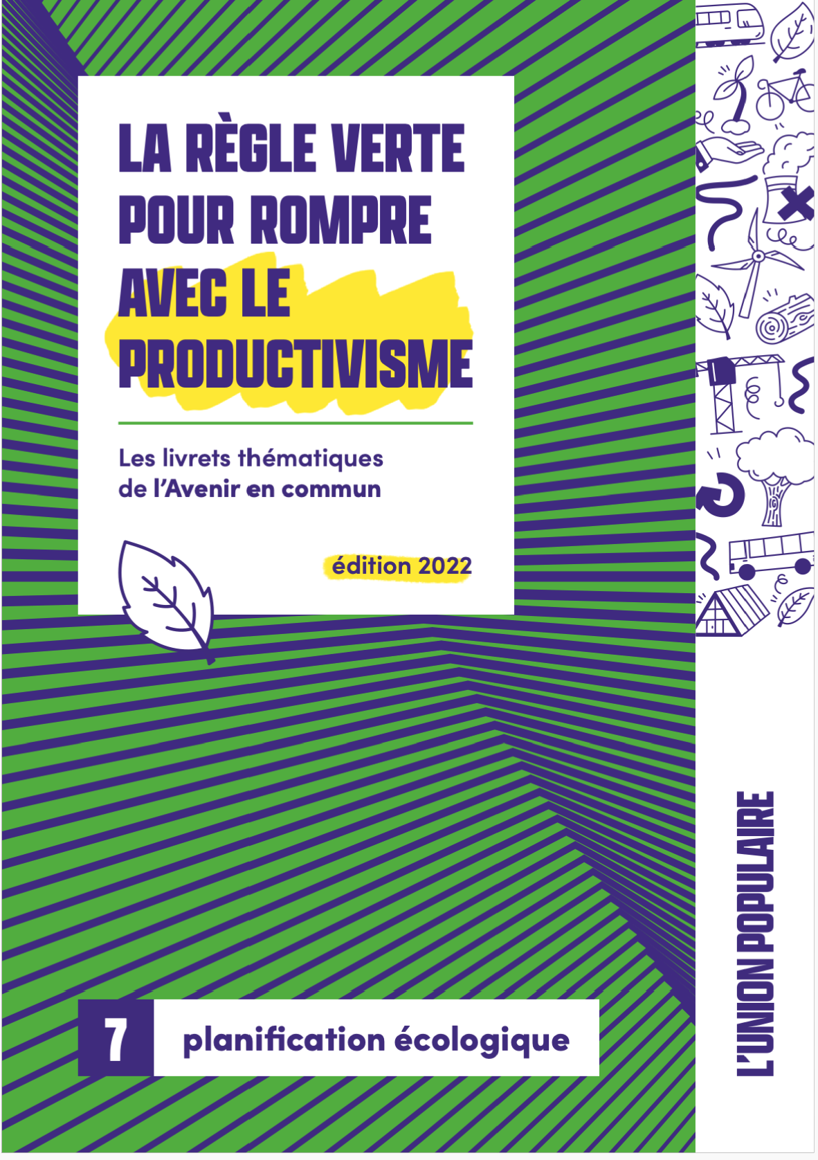 LA RÈGLE VERTE POUR ROMPRE AVEC LE PRODUCTIVISME