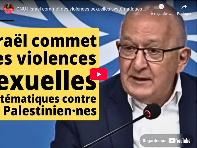 ONU. Israël commet des violences sexuelles systématiques contre les Palestinien·nes