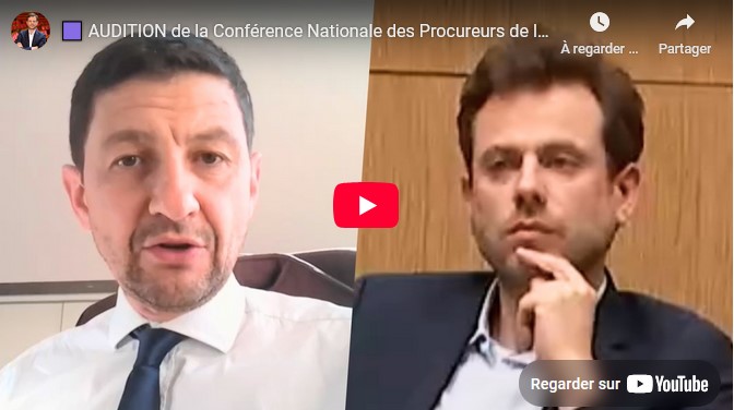 Audition de la Conférence Nationale des Procureurs de la République