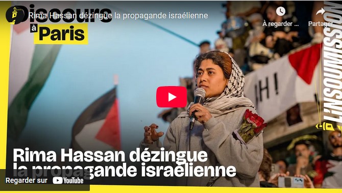 Rima Hassan dézingue la propagande israélienne