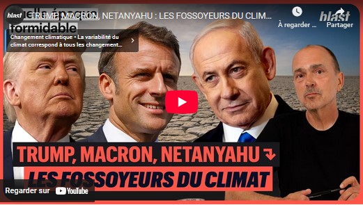 Les fossoyeurs du climat (et de Gaza) Trump, Macron, Netanyahu