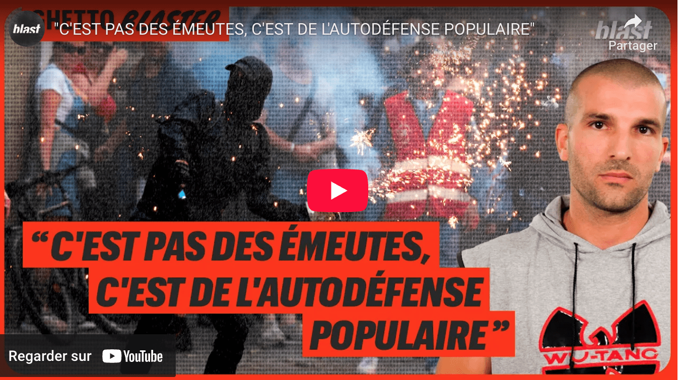 « C’est pas des émeutes, c’est de l’autodéfense populaire »