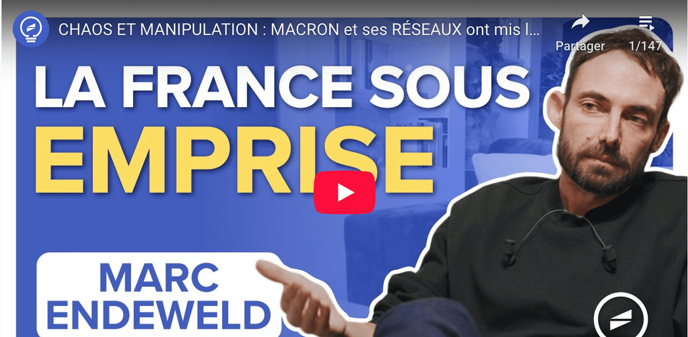 Chaos et manipulation : Macron et ses réseaux ont mis la France sous emprise