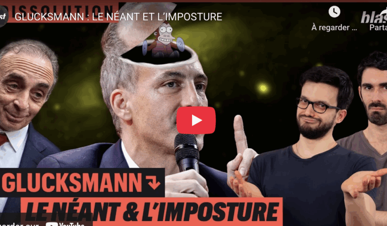 GLUCKSMANN : LE NÉANT ET L’IMPOSTURE