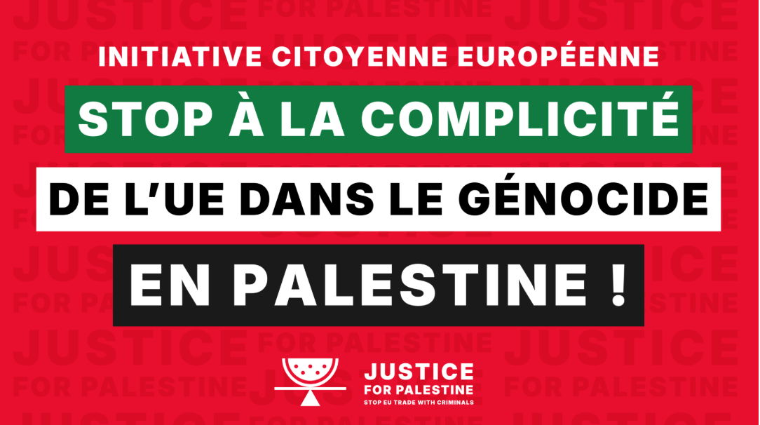 Pour la suspension de l’accord d’association UE-Israël et la fin de la complicité de l’Europe dans le génocide en Palestine !
