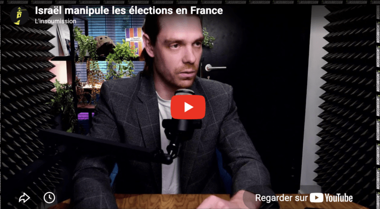 Israël manipule les élections en France